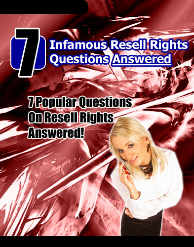 7 infamous resell rights questions answered